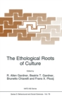 The Ethological Roots of Culture : Proceedings of the NATO Advanced Science Institute, Corona, Italy, June 21-July 3, 1992 - Book