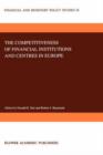 The Competitiveness of Financial Institutions and Centres in Europe - Book
