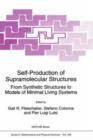 Self-Production of Supramolecular Structures : From Synthetic Structures to Models of Minimal Living Systems - Book