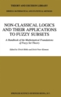 Non-Classical Logics and Their Applications to Fuzzy Subsets : Handbook of the Mathematical Foundations of Fuzzy Set Theory - Book