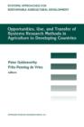 Opportunities, use, and transfer of systems research methods in agriculture to developing countries : Proceedings of an international workshop on systems research methods in agriculture in developing - Book