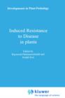 Induced Resistance to Disease in Plants - Book