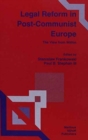 Legal Reform in Post-Communist Europe : The View from within - Book