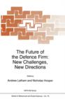 The Future of the Defence Firm: New Challenges, New Directions - Book