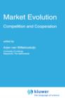 Market Evolution : Competition and Cooperation - Book