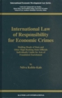 International Law of Responsibility for Economic Crimes : Holding Heads of State and Other High Ranking State Officials Individually Liable for Acts of Fraudulent Enrichment - Book