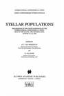 Stellar Populations : Proceedings of the 164th Symposium of the International Astronomical Union, Held in the Hague, The Netherlands, August 15-19, 1994 - Book