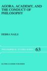 Agora, Academy, and the Conduct of Philosophy - Book
