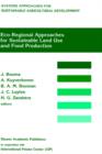 Eco-regional approaches for sustainable land use and food production : Proceedings of a symposium on eco-regional approaches in agricultural research, 12-16 December 1994, ISNAR, The Hague - Book