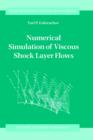 Numerical Simulation of Viscous Shock Layer Flows - Book