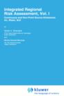 Integrated Regional Risk Assessment, Vol. I : Continuous and Non-Point Source Emissions: Air, Water, Soil - Book