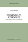 Doing Worlds with Words : Formal Semantics without Formal Metaphysics - Book