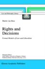 Rights and Decisions : Formal Models of Law and Liberalism - Book
