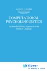 Computational Psycholinguistics : An Interdisciplinary Approach to the Study of Language - Book