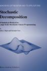 Stochastic Decomposition : A Statistical Method for Large Scale Stochastic Linear Programming - Book