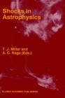 Shocks in Astrophysics : Proceedings of an International Conference held at UMIST, Manchester, England from January 9-12, 1995 - Book