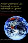 African Greenhouse Gas Emission Inventories and Mitigation Options: Forestry, Land-Use Change, and Agriculture : Johannesburg, South Africa 29 May - June 1995 - Book
