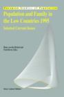 Population and Family in the Low Countries 1995 : Selected Current Issues - Book