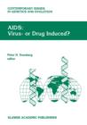 AIDS: Virus- or Drug Induced? - Book