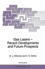 Gas Lasers - Recent Developments and Future Prospects - Book