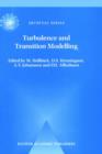 Turbulence and Transition Modelling : Lecture Notes from the ERCOFTAC/IUTAM Summerschool Held in Stockholm, 12-20 June, 1995 - Book