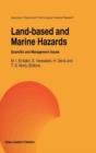 Land-Based and Marine Hazards : Scientific and Management Issues - Book