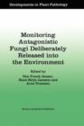 Monitoring Antagonistic Fungi Deliberately Released into the Environment - Book