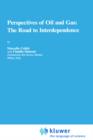 Perspectives of Oil and Gas: The Road to Interdependence - Book