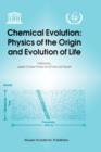 Chemical Evolution: Physics of the Origin and Evolution of Life : Proceedings of the Fourth Trieste Conference on Chemical Evolution, Trieste, Italy, 4-8 September 1995 - Book