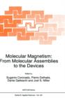 Molecular Magnetism: From Molecular Assemblies to the Devices - Book