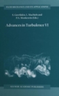 Advances in Turbulence VI : Proceedings of the Sixth European Turbulence Conference, held in Lausanne, Switzerland, 2-5 July 1996 - Book