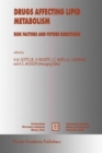 Drugs Affecting Lipid Metabolism : Risks Factors and Future Directions - Book