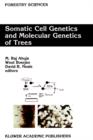 Somatic Cell Genetics and Molecular Genetics of Trees - Book