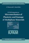 IUTAM Symposium on Micromechanics of Plasticity and Damage of Multiphase Materials : Proceedings of the IUTAM Symposium held in Sevres, Paris, France, 29 August - 1 September 1995 - Book