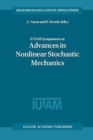 IUTAM Symposium on Advances in Nonlinear Stochastic Mechanics : Proceedings of the IUTAM Symposium held in Trondheim, Norway, 3-7 July 1995 - Book