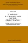 Economic Exchange and Social Organization : The Edgeworthian Foundations of General Equilibrium Theory - Book