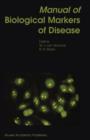 Manual of Biological Markers of Disease - Book