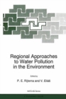 Regional Approaches to Water Pollution in the Environment - Book