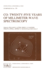 Twenty-five Years of Millimeter-wave Spectroscopy : Proceedings of the 170th Symposium of the International Astronomical Union, Held in Tucson Arizona, May 29-June 5 1995 - Book