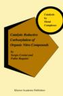 Catalytic Reductive Carbonylation of Organic Nitro Compounds - Book