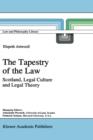 The Tapestry of the Law : Scotland, Legal Culture and Legal Theory - Book