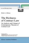 The Richness of Contract Law : An Analysis and Critique of Contemporary Theories of Contract Law - Book