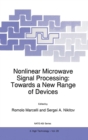 Nonlinear Microwave Signal Processing: Towards a New Range of Devices : Proceedings of the III International Workshop Nonlinear Microwave Magnetic and Magnetooptic Information Processing - Book