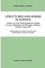 Structures and Norms in Science : Volume Two of the Tenth International Congress of Logic, Methodology and Philosophy of Science, Florence, August 1995 - Book