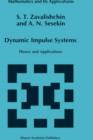 Dynamic Impulse Systems : Theory and Applications - Book