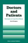 Doctors and Patients : Strategies in Long-term Illness - Book