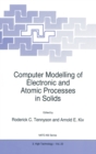Computer Modelling of Electronic and Atomic Processes in Solids : Proceedings of the NATO Advanced Research Workshop, Wroclaw, Poland, May 20-23 1996 - Book