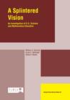 A Splintered Vision : An Investigation of U.S. Science and Mathematics Education - Book