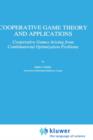 Cooperative Game Theory and Applications : Cooperative Games Arising from Combinatorial Optimization Problems - Book