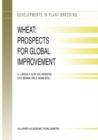 Wheat: Prospects for Global Improvement : Proceedings of the 5th International Wheat Conference, 10-14 June, 1996, Ankara, Turkey - Book